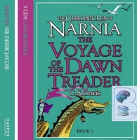 The Voyage of the Dawn Treader written by C.S. Lewis performed by Derek Jacobi on CD (Unabridged)
